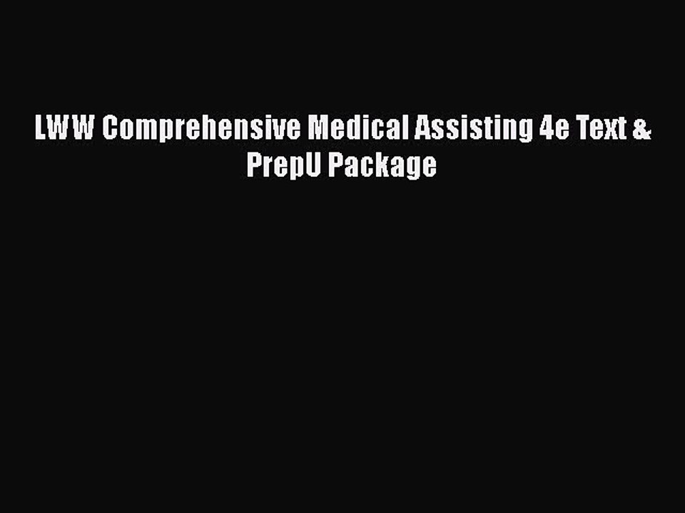 Read LWW Comprehensive Medical Assisting 4e Text & PrepU Package Ebook Free