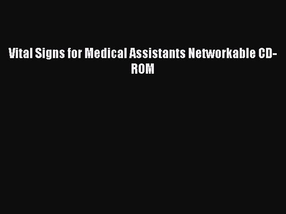 Read Vital Signs for Medical Assistants Networkable CD-ROM Ebook Free