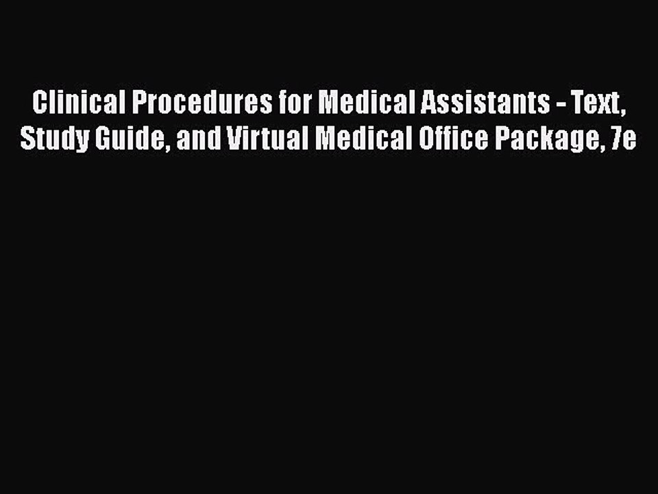 Read Clinical Procedures for Medical Assistants - Text Study Guide and Virtual Medical Office