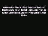 Read By James Van Rhee MS PA-C: Physician Assistant Board Review: Expert Consult - Online and