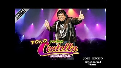 TOÑO Y SU GRUPO CENTELLA - NADIE NACIO PARA MI (LUCERITO DE PARIACHI 28-10-12)