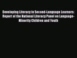 Read Developing Literacy in Second-Language Learners: Report of the National Literacy Panel