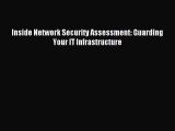 Download Inside Network Security Assessment: Guarding Your IT Infrastructure PDF Free