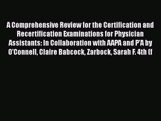 Read A Comprehensive Review for the Certification and Recertification Examinations for Physician