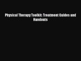 Download Physical Therapy Toolkit: Treatment Guides and Handouts Ebook Free