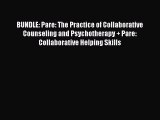 [PDF] BUNDLE: Pare: The Practice of Collaborative Counseling and Psychotherapy   Pare: Collaborative