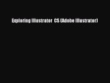 Download Exploring Illustrator  CS (Adobe Illustrator) PDF Online