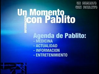 Un Momento Con Pablito (programa 6, 2011/07/23, Dra. Hebe Baica)