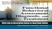 Read Functional Behavioral Assessment, Diagnosis, and Treatment, Second Edition: A Complete System