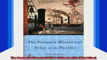READ book  The Penguin Historical Atlas of the Pacific Hist Atlas Full Free