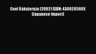 Read Books Cool Kakuteruzu (2002) ISBN: 430926560X [Japanese Import] ebook textbooks