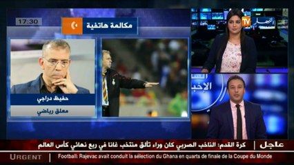 حفيظ دراجي.. تعيين الناخب ميلوفان راجيفيك على رأس الخضر أمر جيد