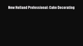 [PDF] New Holland Professional: Cake Decorating Download Full Ebook