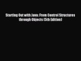 Read Starting Out with Java: From Control Structures through Objects (5th Edition) Ebook Free