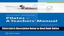 Read Pilates - A Teachers  Manual: Exercises with Mats and Equipment for Prevention and