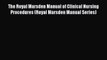 Read Book The Royal Marsden Manual of Clinical Nursing Procedures (Royal Marsden Manual Series)
