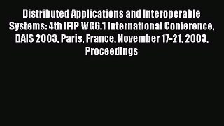 Read Distributed Applications and Interoperable Systems: 4th IFIP WG6.1 International Conference