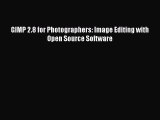 Read GIMP 2.8 for Photographers: Image Editing with Open Source Software Ebook Free