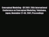 Read Conceptual Modeling - ER 2001: 20th International Conference on Conceptual Modeling Yokohama
