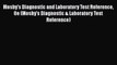 Read Book Mosby's Diagnostic and Laboratory Test Reference 8e (Mosby's Diagnostic & Laboratory