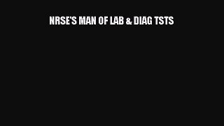 Download Book NRSE'S MAN OF LAB & DIAG TSTS E-Book Free