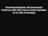 Read Distributed Computing: 19th International Conference DISC 2005 Cracow Poland September