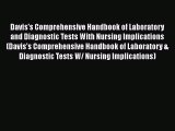 Read Book Davis's Comprehensive Handbook of Laboratory and Diagnostic Tests with Nursing Implications