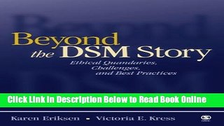 Read Beyond the DSM Story: Ethical Quandaries, Challenges, and Best Practices  Ebook Free