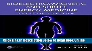 Read Bioelectromagnetic and Subtle Energy Medicine, Second Edition  Ebook Free