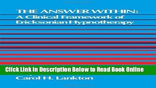Read The Answer Within: A Clinical Framework Of Ericksonian Hypnotherapy  PDF Free