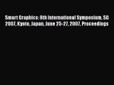 Read Smart Graphics: 8th International Symposium SG 2007 Kyoto Japan June 25-27 2007 Proceedings