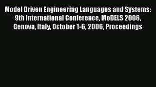 Read Model Driven Engineering Languages and Systems: 9th International Conference MoDELS 2006