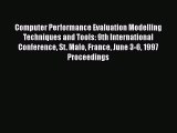 Read Computer Performance Evaluation Modelling Techniques and Tools: 9th International Conference