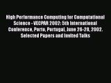 Read High Performance Computing for Computational Science - VECPAR 2002: 5th International