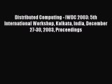 Read Distributed Computing - IWDC 2003: 5th International Workshop Kolkata India December 27-30