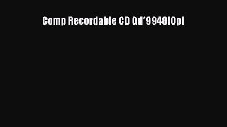 Download Comp Recordable CD Gd*9948[Op] Ebook Free