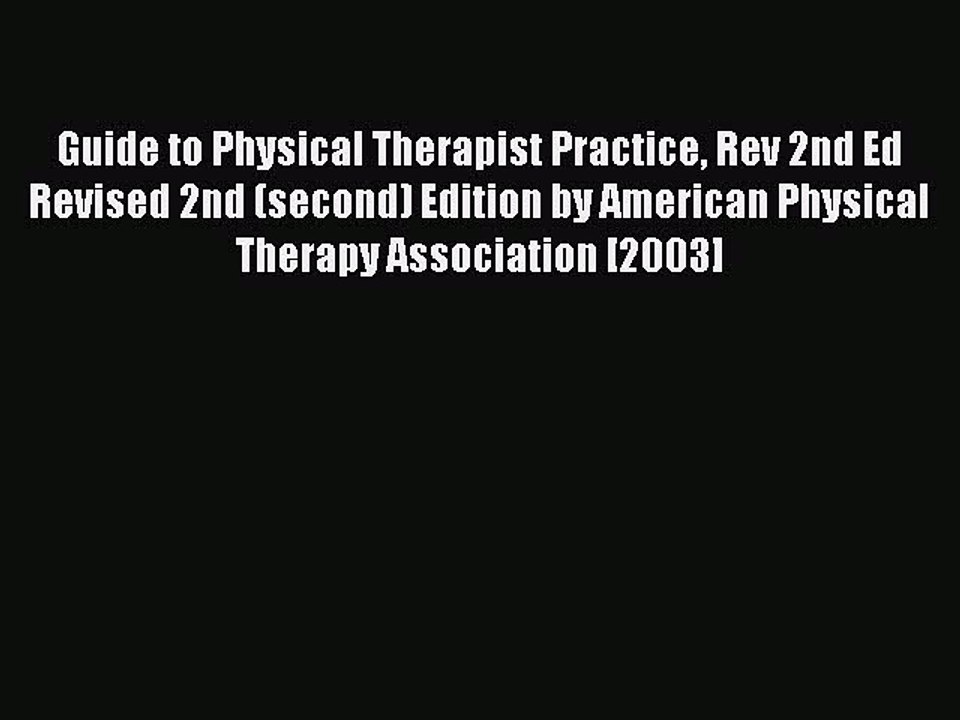 Read Guide to Physical Therapist Practice Rev 2nd Ed Revised 2nd (second) Edition by American