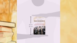 Download Books Ravensbruck: Life and Death in Hitler's Concentration Camp for Women E-Book