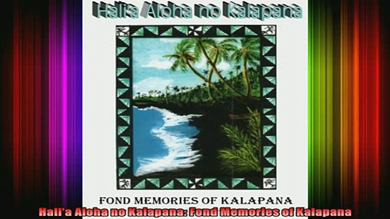 READ book  Halia Aloha no Kalapana Fond Memories of Kalapana Full EBook