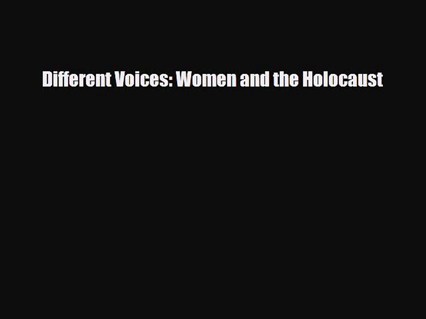 Download Books Different Voices Women And The Holocaust Pdf Online - 