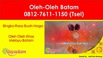 Oleh Oleh Batam Nayadam | 0812-7611-1150 (Tsel)