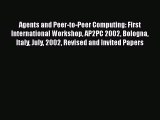 Read Agents and Peer-to-Peer Computing: First International Workshop AP2PC 2002 Bologna Italy