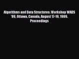 Download Algorithms and Data Structures: Workshop WADS '89 Ottawa Canada August 17-19 1989.