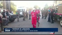 06/27: Terror in Lebanon: at least 6 killed in attack on Syrian border