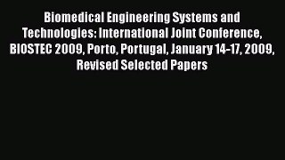 Read Biomedical Engineering Systems and Technologies: International Joint Conference BIOSTEC
