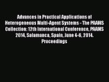 Read Advances in Practical Applications of Heterogeneous Multi-Agent Systems - The PAAMS Collection: