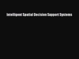 Read Intelligent Spatial Decision Support Systems Ebook Free