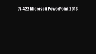 Read 77-422 Microsoft PowerPoint 2013 Ebook Free
