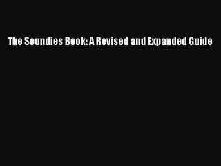 Read The Soundies Book: A Revised and Expanded Guide Ebook Free