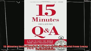 different   15 Minutes Including QA A Plan to Save the World From Lousy Presentations